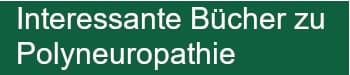 Interessante Bücher zu Polyneuropathie